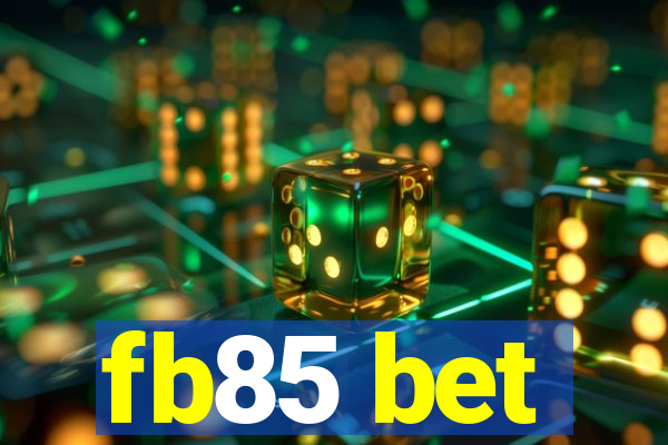 fb85 bet