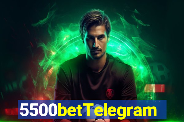 5500betTelegram