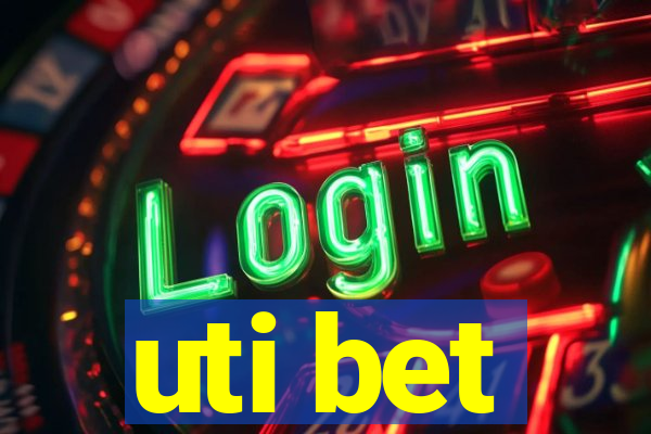 uti bet