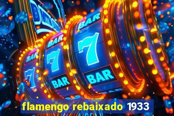 flamengo rebaixado 1933