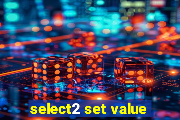 select2 set value