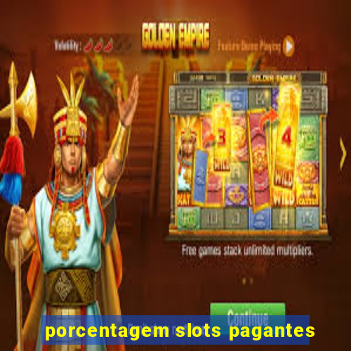 porcentagem slots pagantes