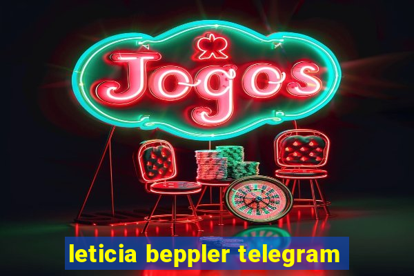 leticia beppler telegram