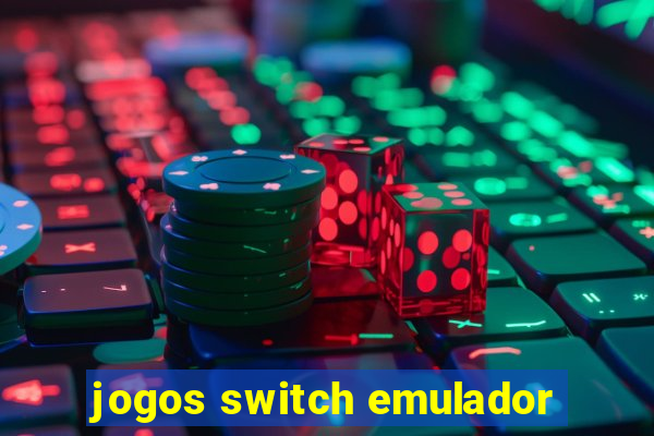 jogos switch emulador