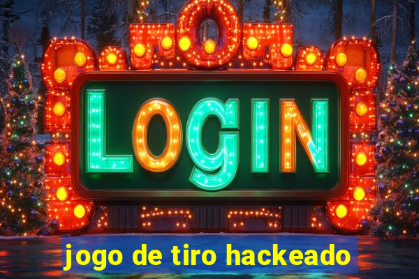 jogo de tiro hackeado