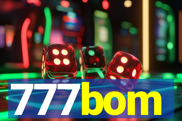 777bom