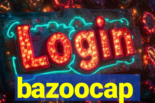 bazoocap