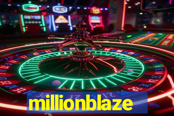 millionblaze