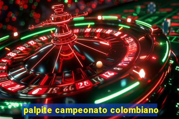 palpite campeonato colombiano