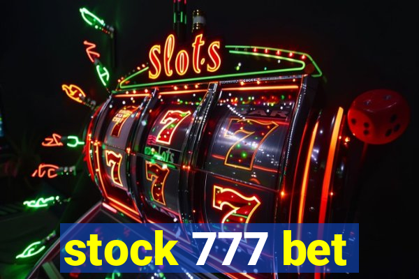 stock 777 bet