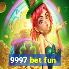 9997 bet fun