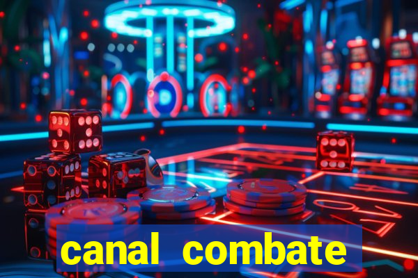 canal combate online ao vivo multicanais