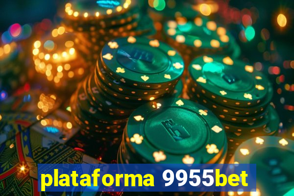 plataforma 9955bet