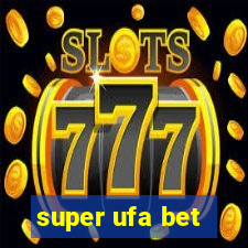 super ufa bet