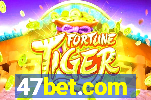 47bet.com