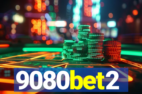 9080bet2