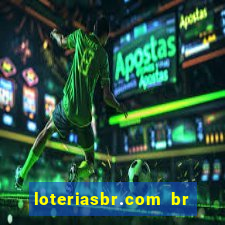 loteriasbr.com br site oficial