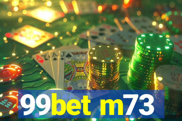 99bet m73