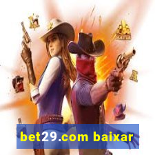 bet29.com baixar