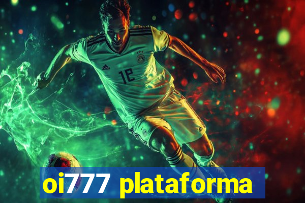 oi777 plataforma