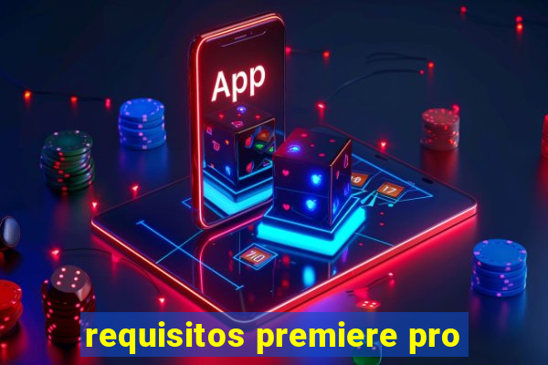 requisitos premiere pro