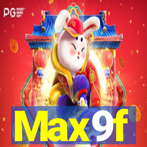 Max9f