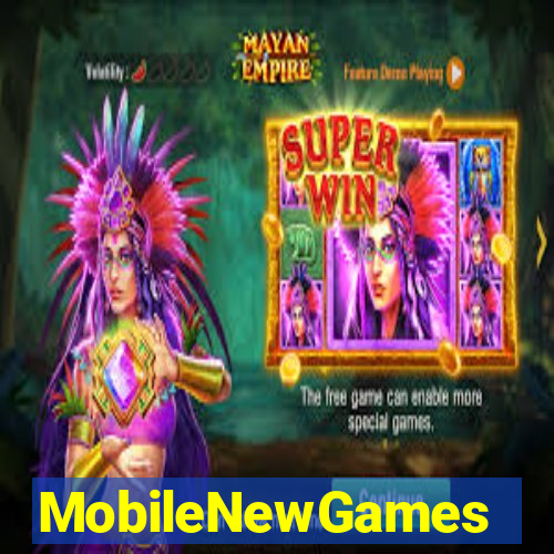 MobileNewGames