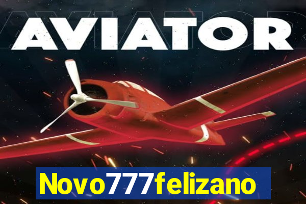 Novo777felizano