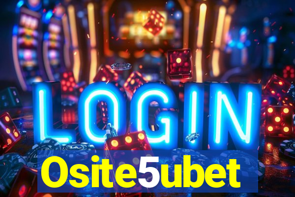 Osite5ubet