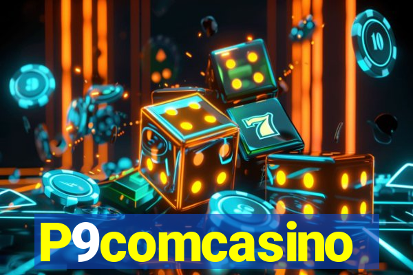 P9comcasino