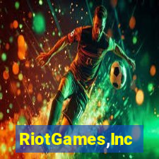 RiotGames,Inc