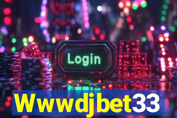 Wwwdjbet33