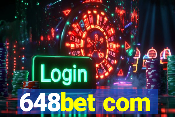 648bet com