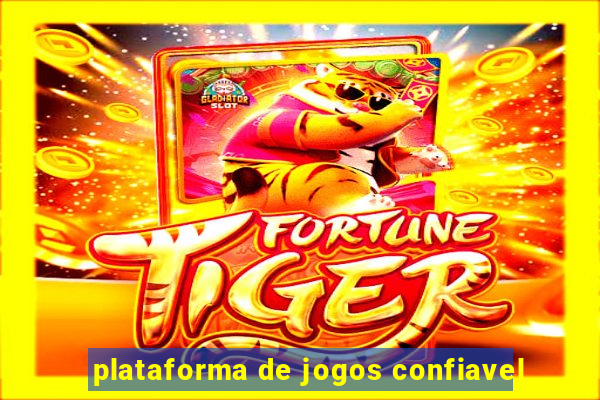 plataforma de jogos confiavel