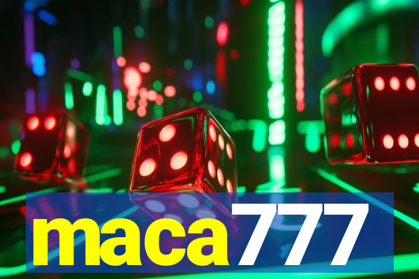 maca777