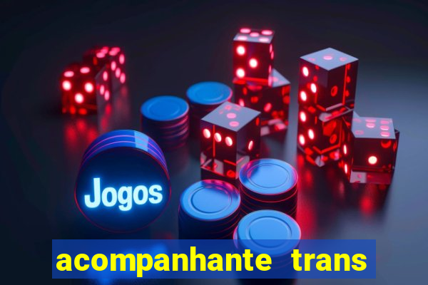 acompanhante trans porto seguro