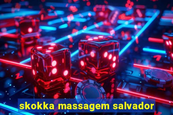 skokka massagem salvador