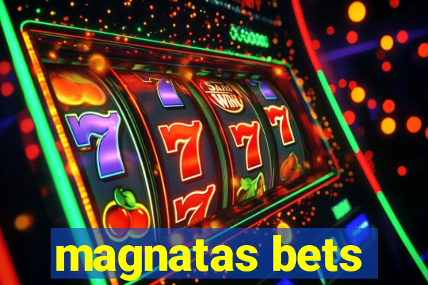 magnatas bets