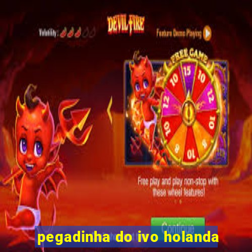 pegadinha do ivo holanda