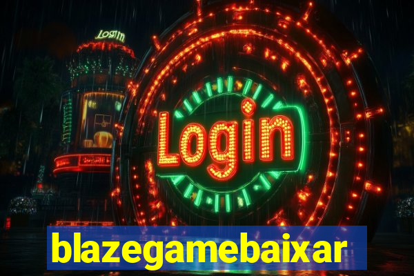 blazegamebaixar