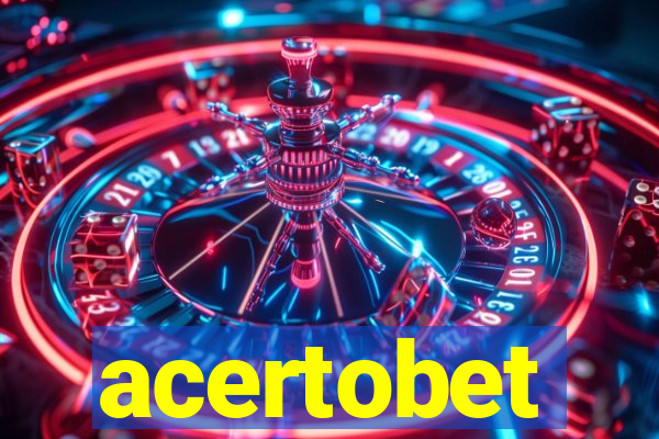 acertobet