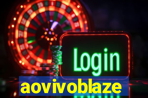 aovivoblaze