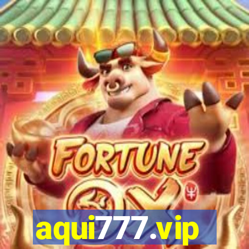 aqui777.vip