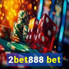 2bet888 bet