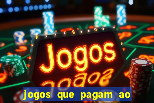 jogos que pagam ao se cadastrar