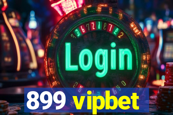 899 vipbet