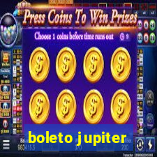 boleto jupiter