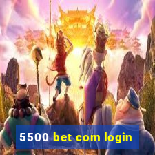 5500 bet com login