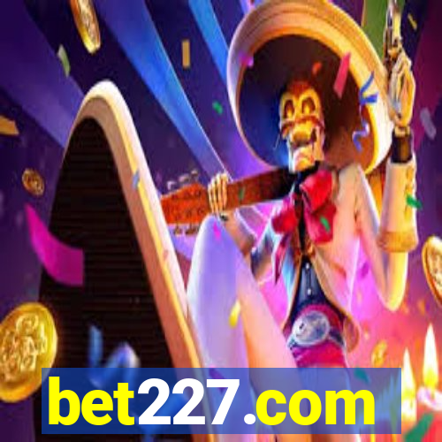 bet227.com