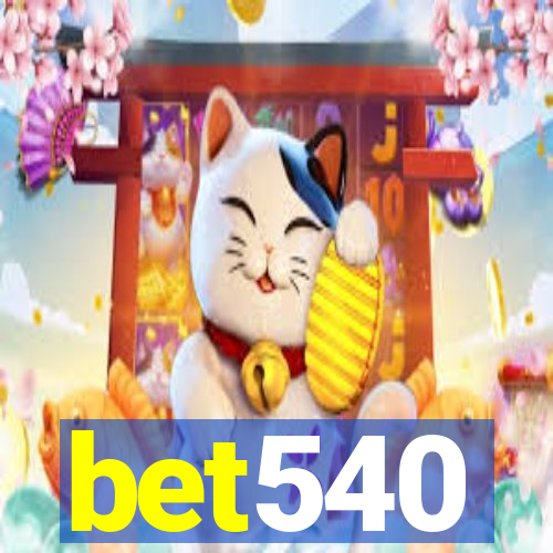 bet540